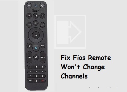 Fios remote not changing the channels